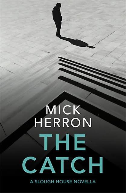The Catch by Mick Herron
