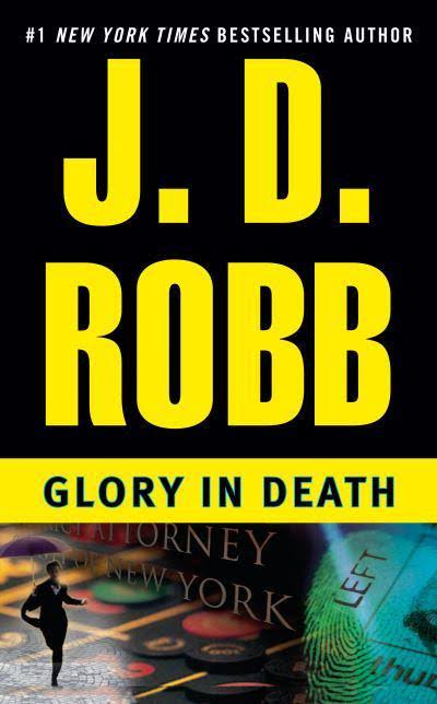 Glory In Death - J. D. Robb