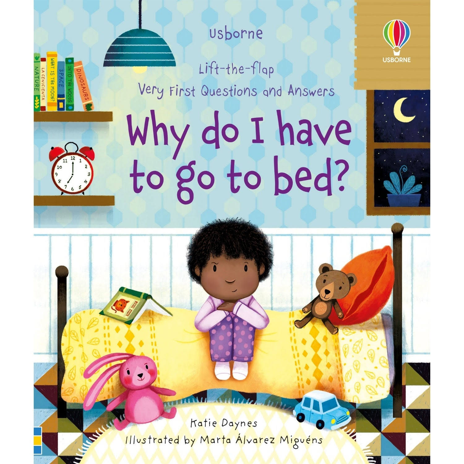 Very First Questions and Answers Why Do I Have to Go to Bed? by Katie Daynes