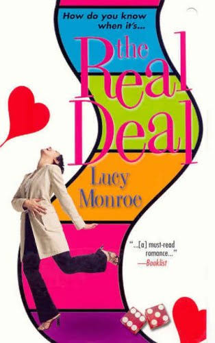 The Real Deal by Lucy Monroe - (9780758208613)