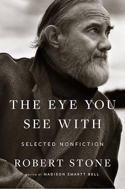 The eye you see with by Robert Stone