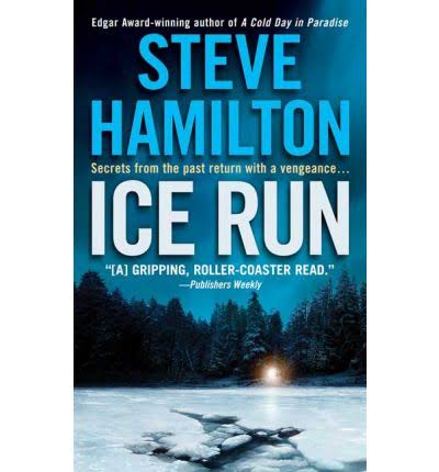 Ice Run: An Alex McKnight Novel [Book]