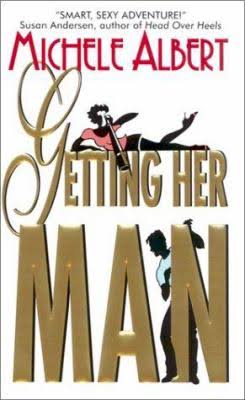 Getting Her Man by Michele Albert - Used (Good) - 0380820552 by HarperCollins Publishers | Thriftbooks.com