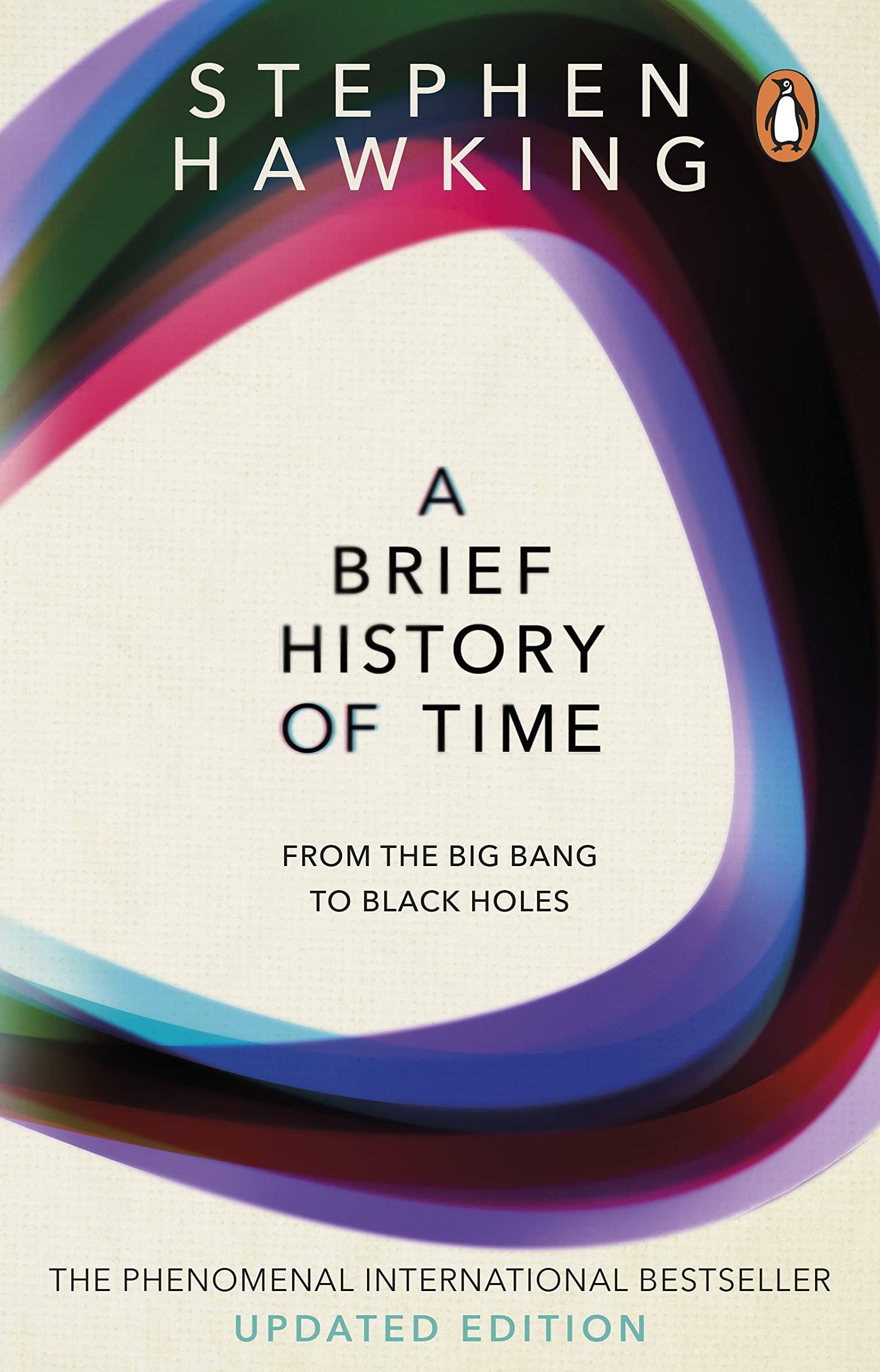 A Brief History of Time: From Big Bang to Black Holes - Stephen Hawking