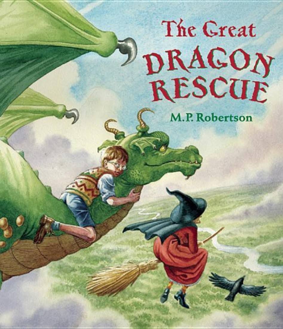 The Great Dragon Rescue - M.P. Robertson