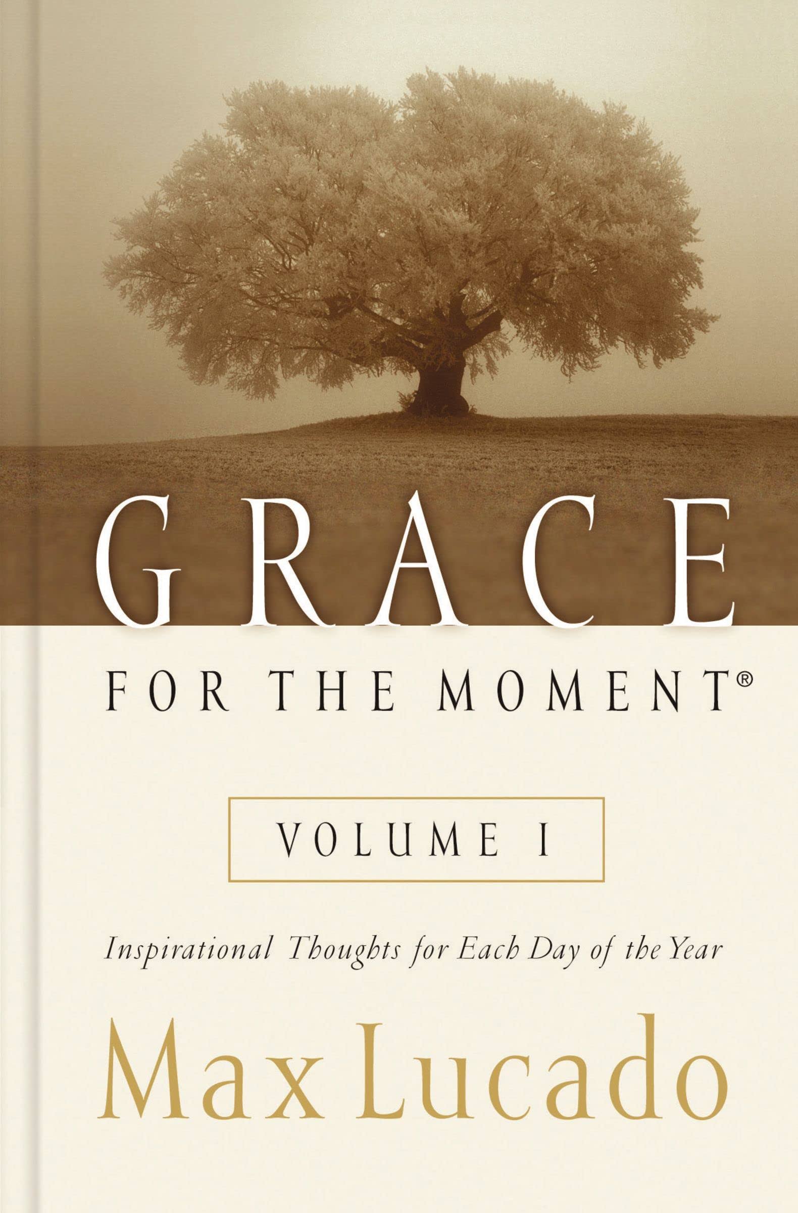Grace for the Moment: Inspirational Thoughts for Each Day of the Year [Book]