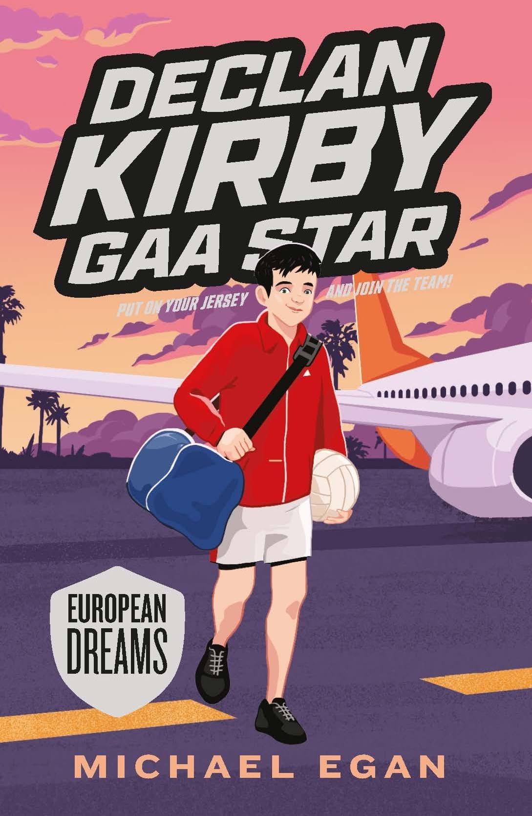 Declan Kirby GAA Star: European Dreams [Book]
