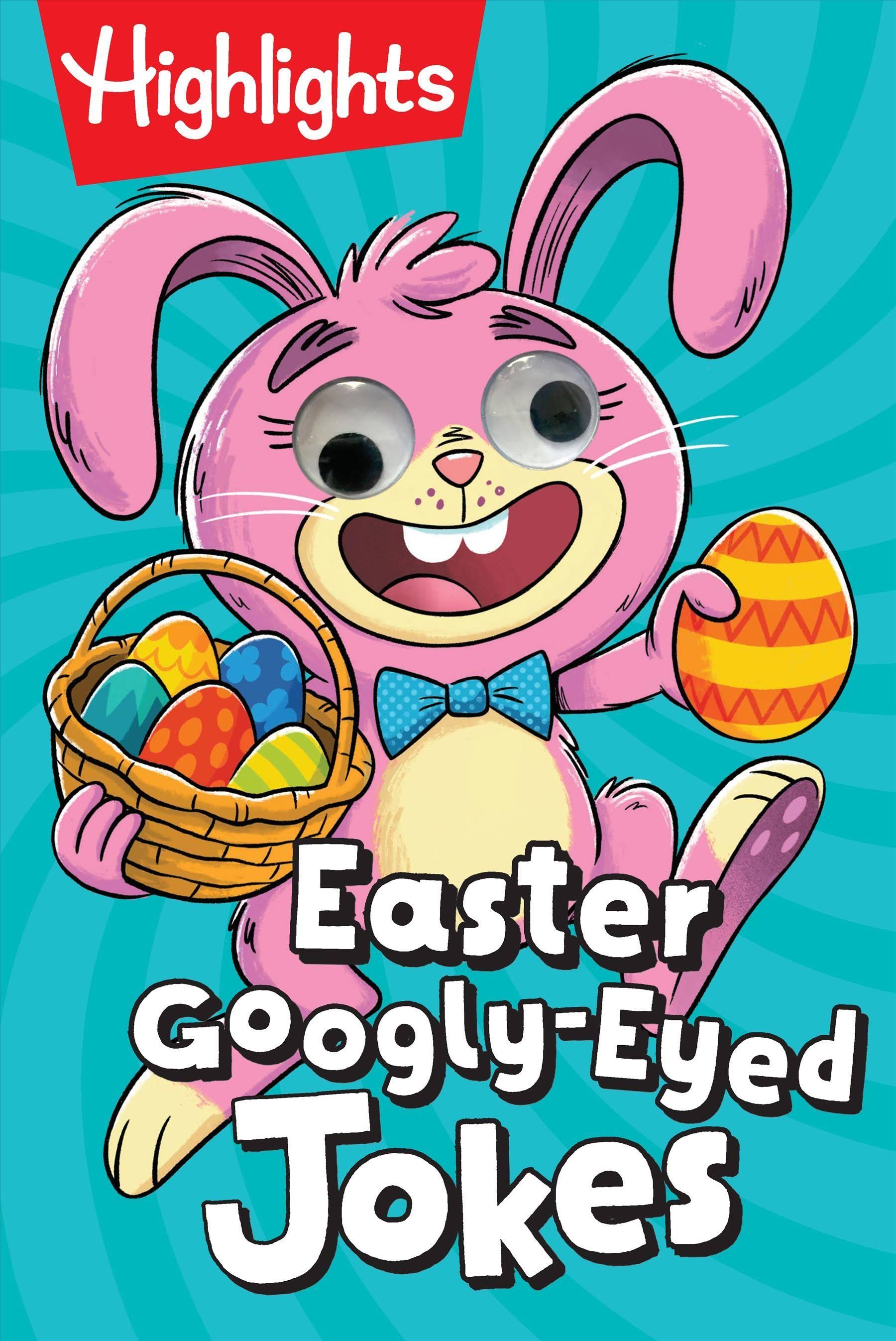 Highlights Easter Googly-Eyed Jokes