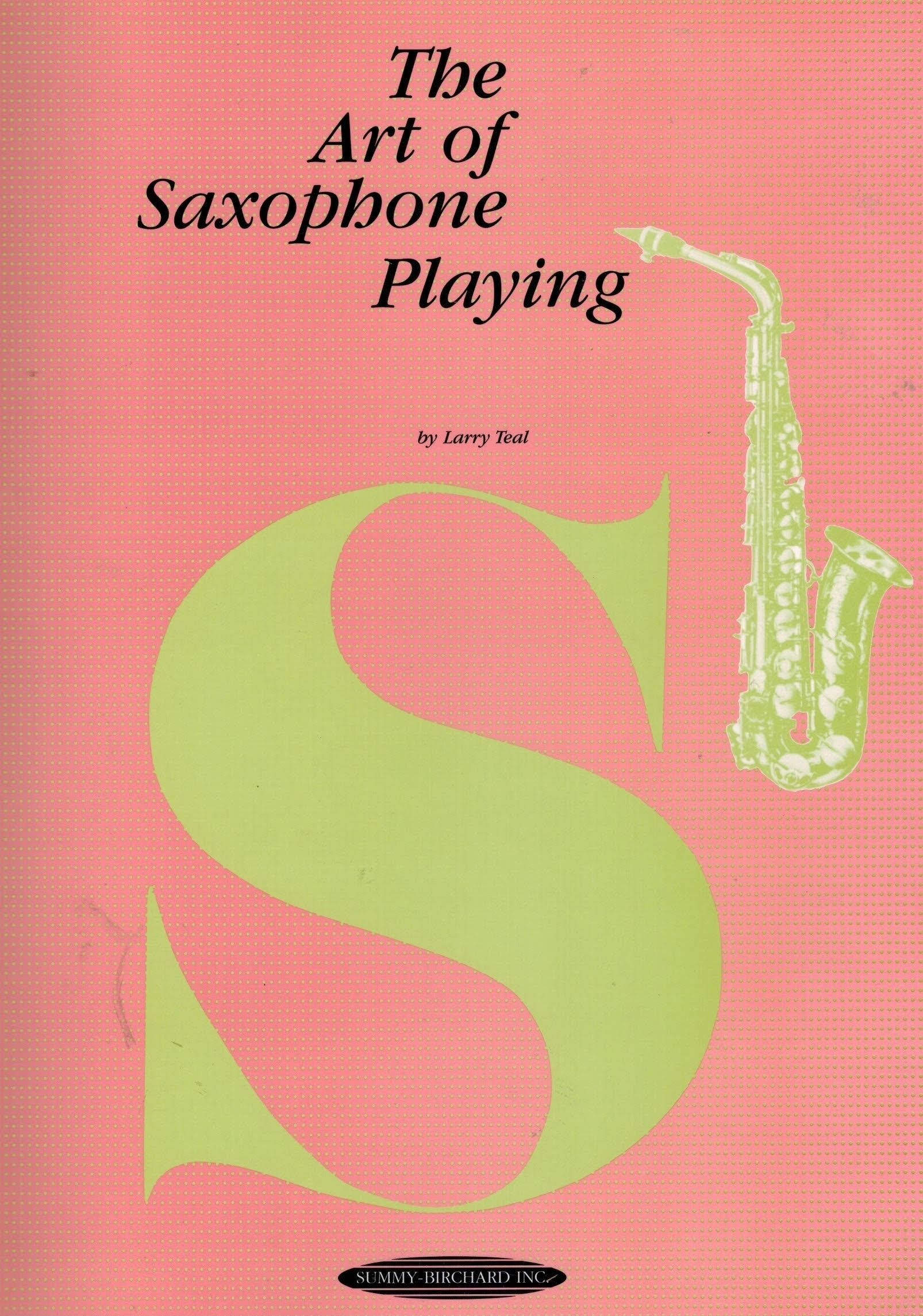 The Art of Saxophone Playing - Alfred Publishing