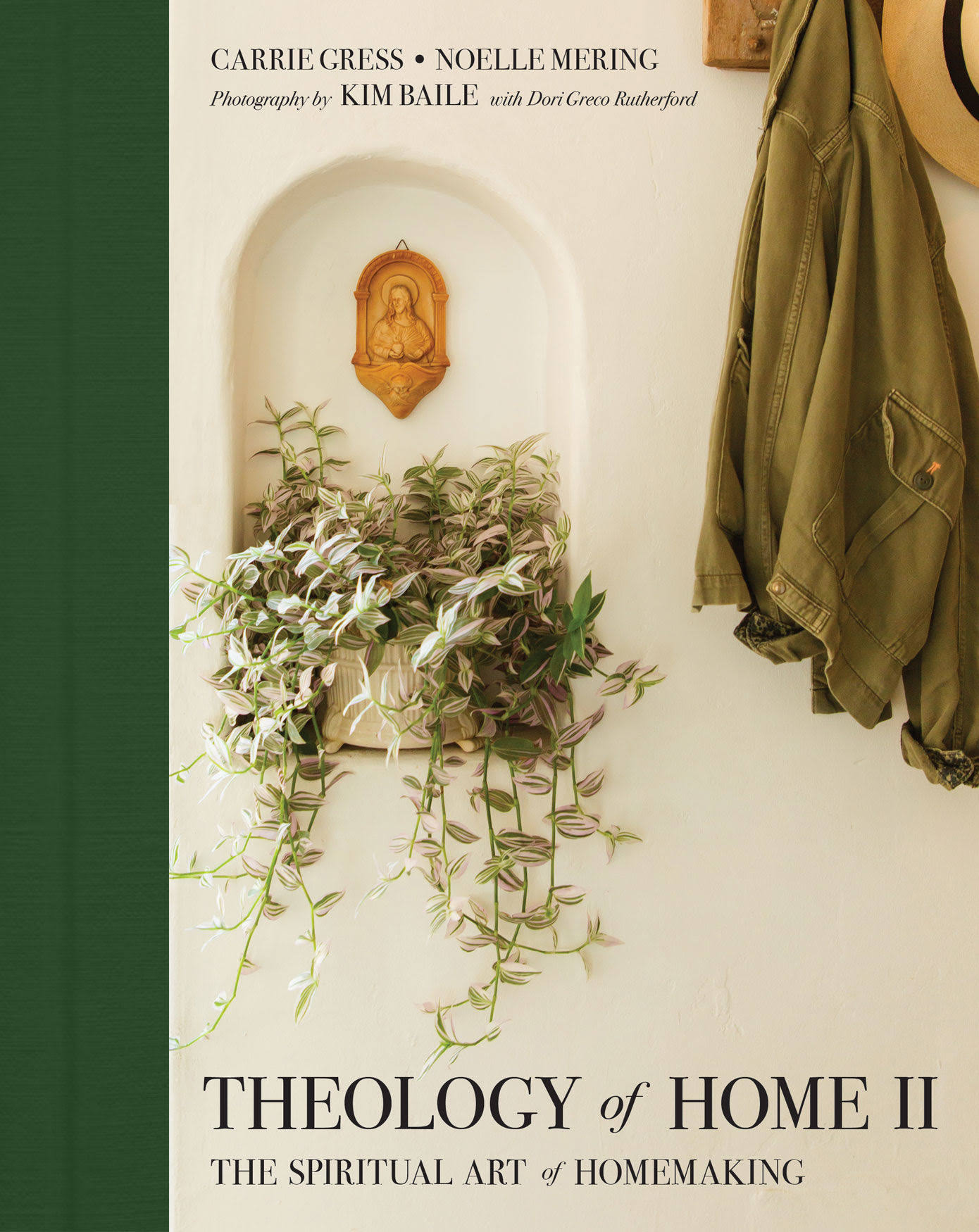Theology of Home II: The Spiritual Art of Homemaking by Carrie Gress | Hardback | 2020