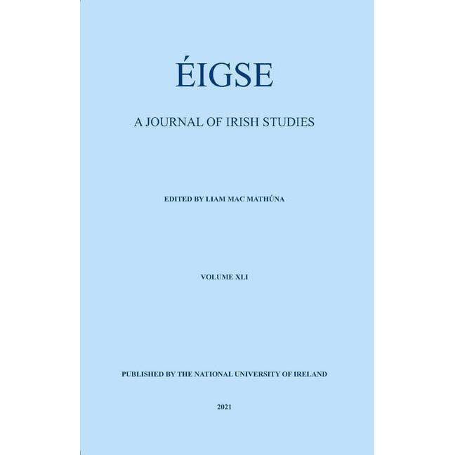 Éigse. a Journal of Irish Studies: Volume 41 (2021) [Book]