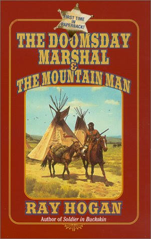 The Doomsday Marshal and the Mountain Man [Book]