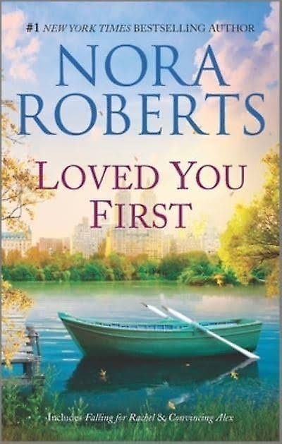 Loved You First by Nora Roberts