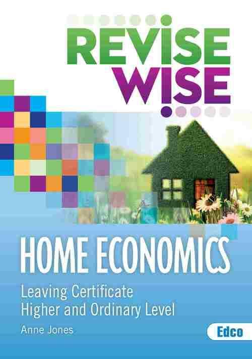 Revise Wise Higher & Ordinary Level Leaving Certificate Home Economics