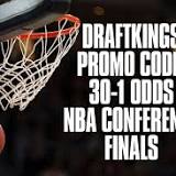 DraftKings promo code: grab 30-1 odds for NBA conference finals