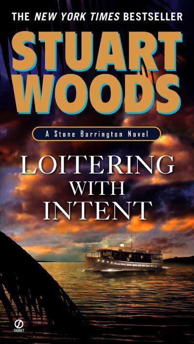 Loitering with Intent Stone Barrington by Stuart Woods