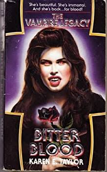 Bitter Blood (The Vampire Legacy) by Karen E. Taylor - Used (Acceptable) - 0821747223 by Kensington Publishing Corporation | Thriftbooks.com