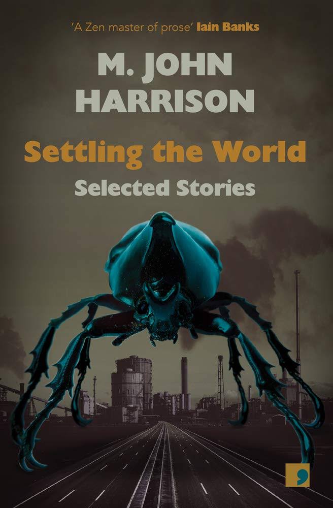 Settling the World by M. John Harrison