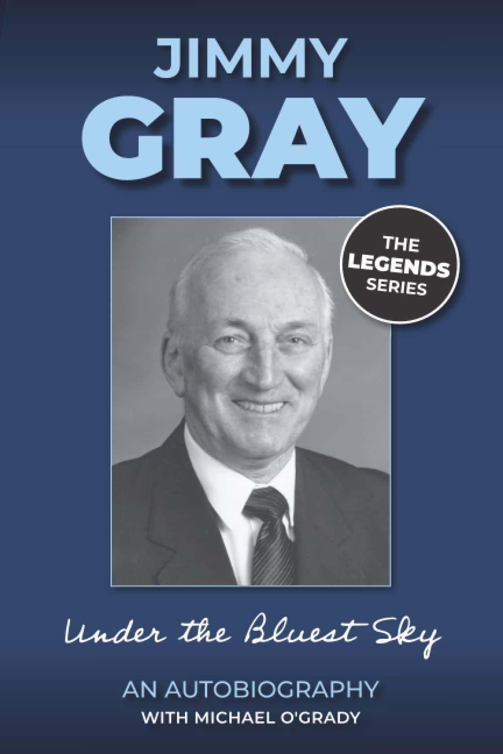Jimmy Gray An Autobiography by Jimmy Gray