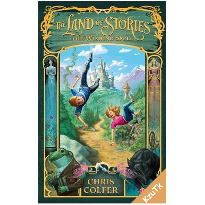 The Land of Stories The Wishing Spell by Chris Colfer