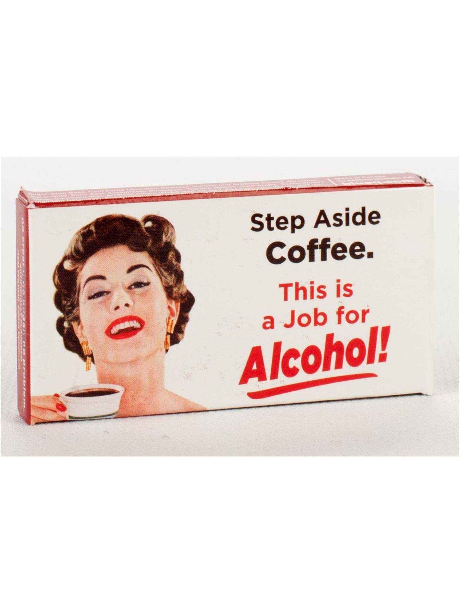 Step Aside Coffee This Job Is for Alcohol Cinnamon Gum - 4 Pack