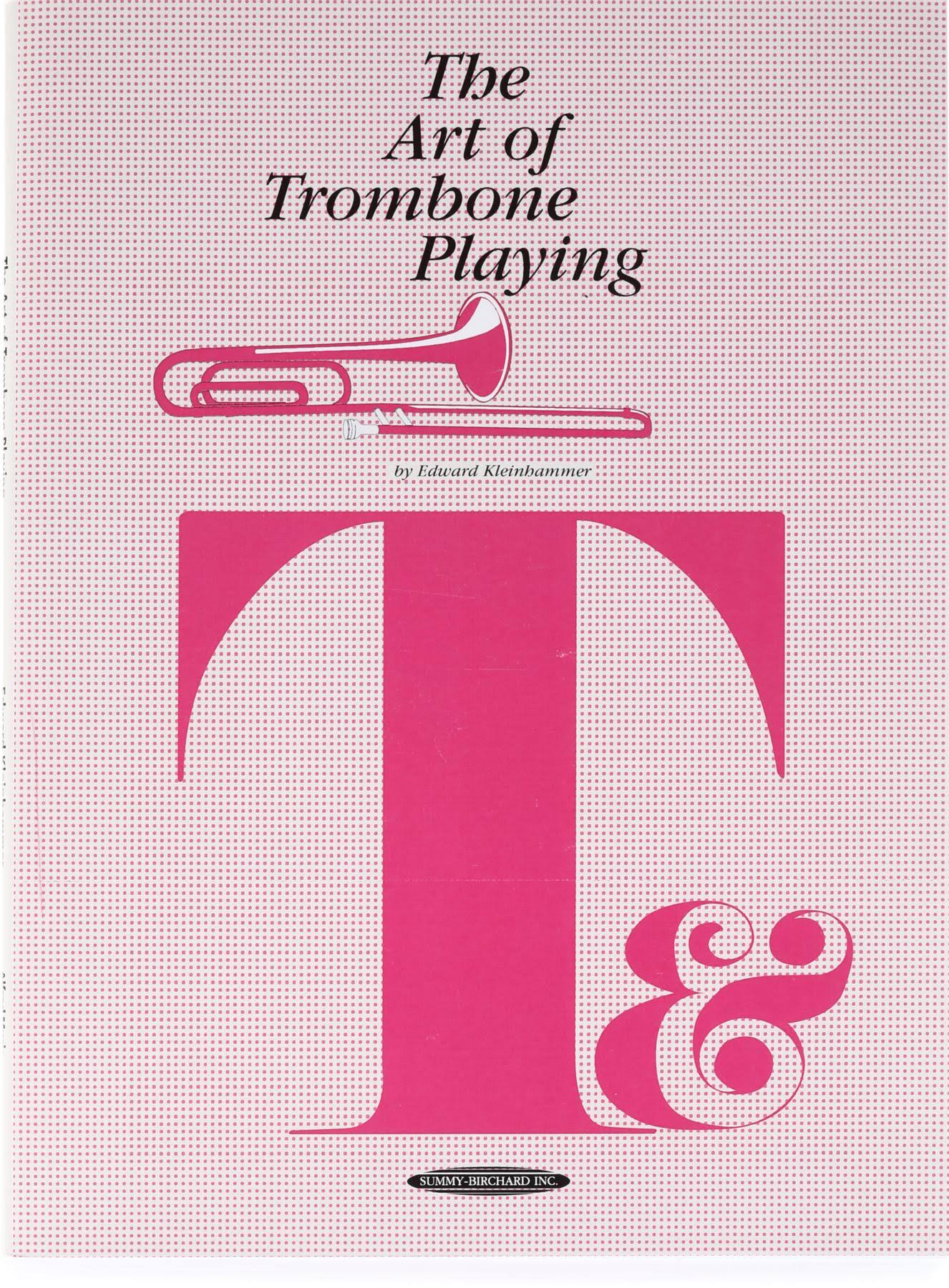 The Art of Trombone Playing - Edward Kleinhammer