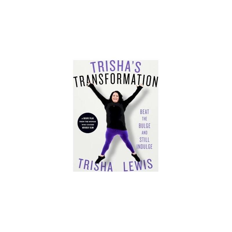 Trisha's Transformation by Trisha Lewis