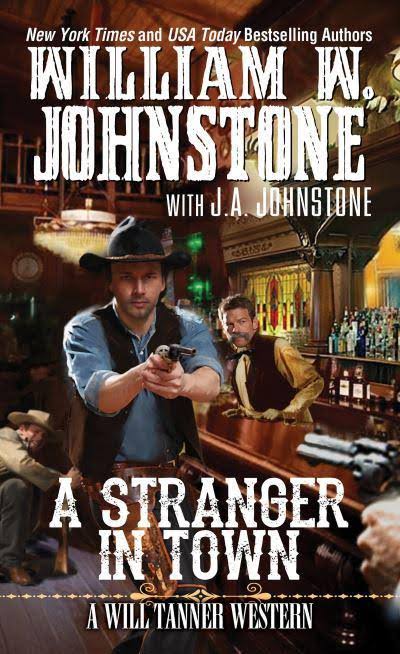 A Stranger in Town - William W. & J.A. Johnstone