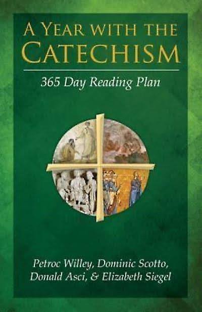 A Year with the Catechism: 365 Day Reading Plan [Book]