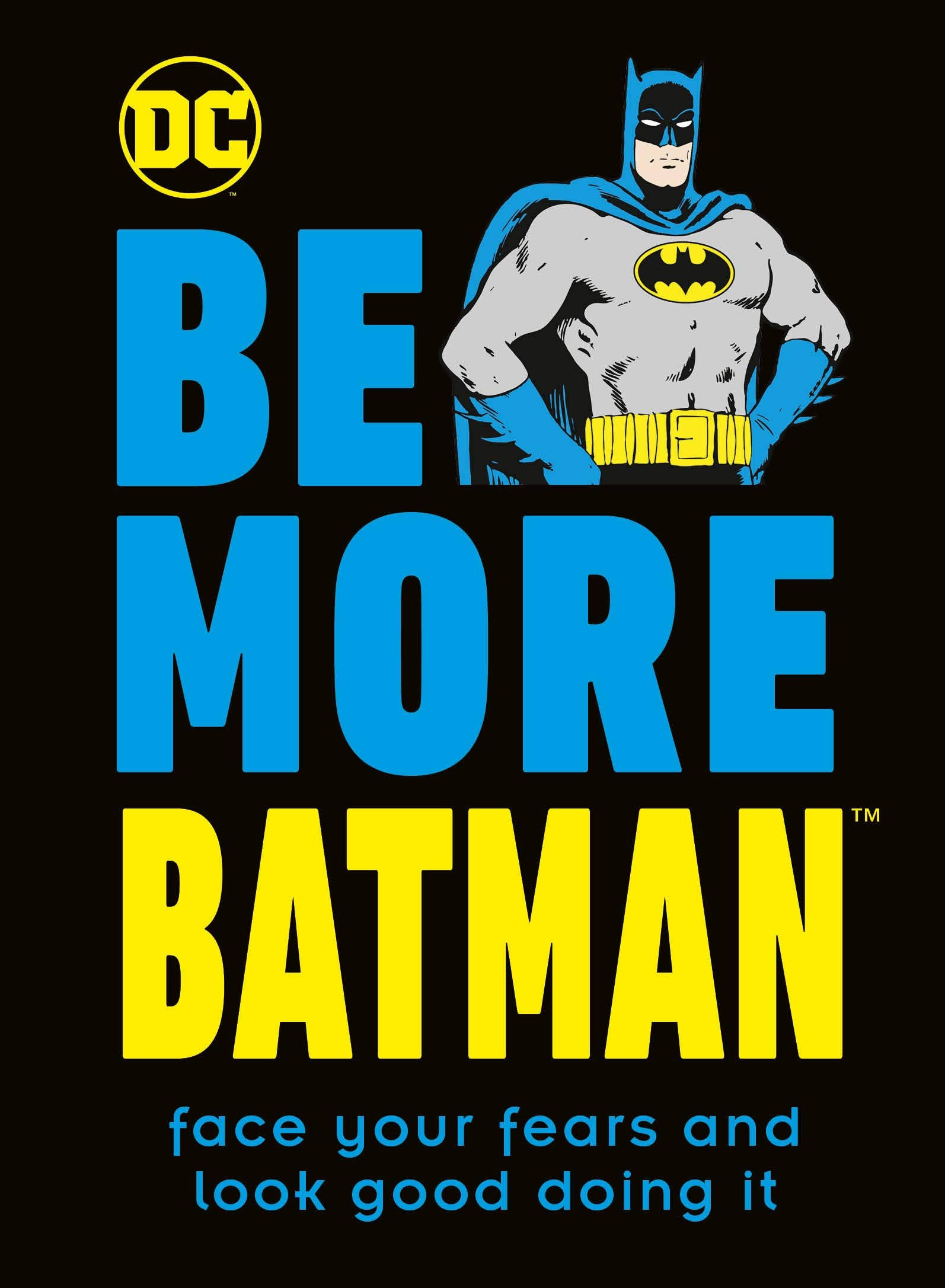 Be More Batman by Glenn Dakin