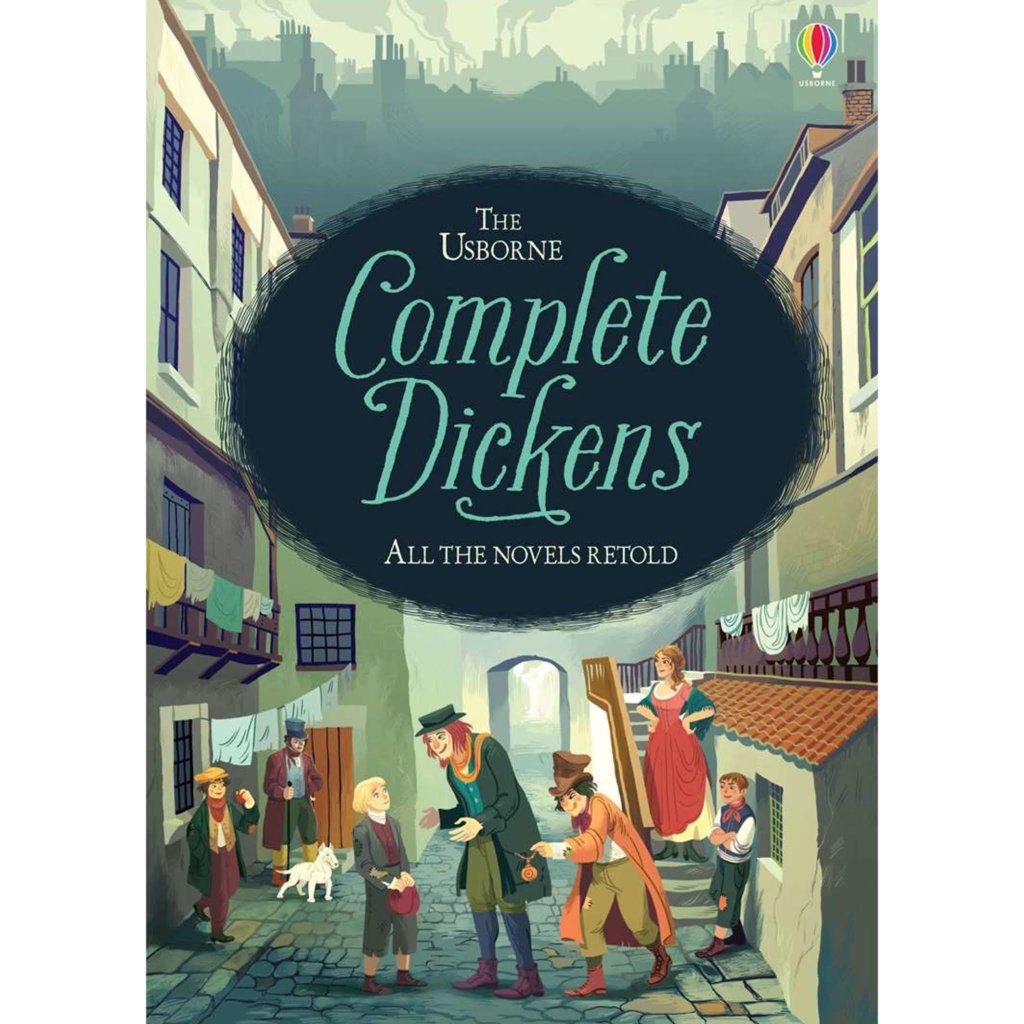 The Usborne Complete Dickens: All the Novels Retold [Book]