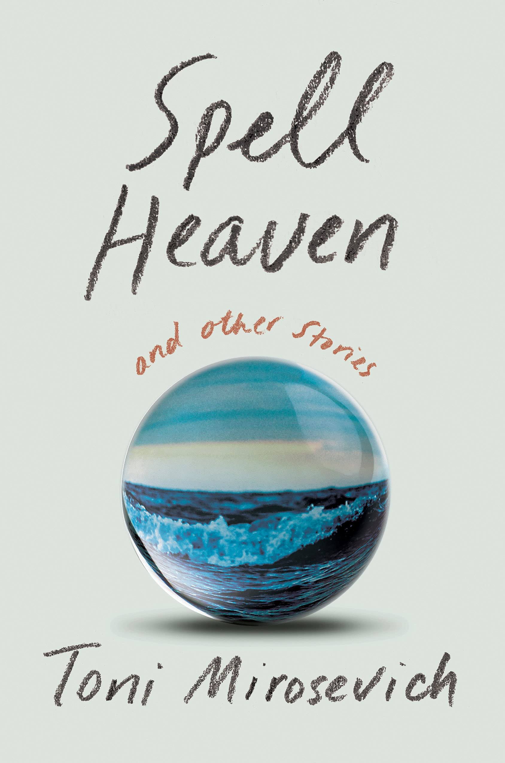 Spell Heaven: And Other Stories [Book]