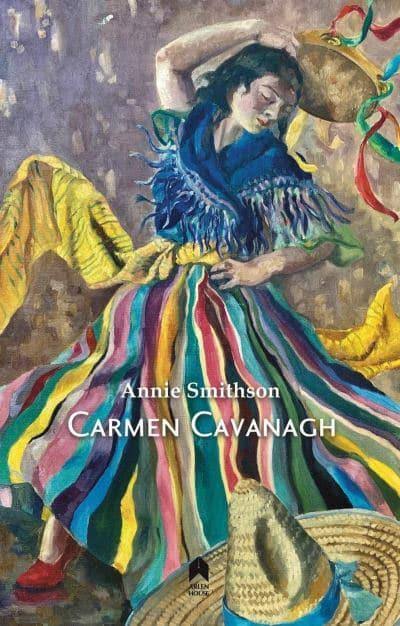 Carmen Cavanagh by Annie Smithson