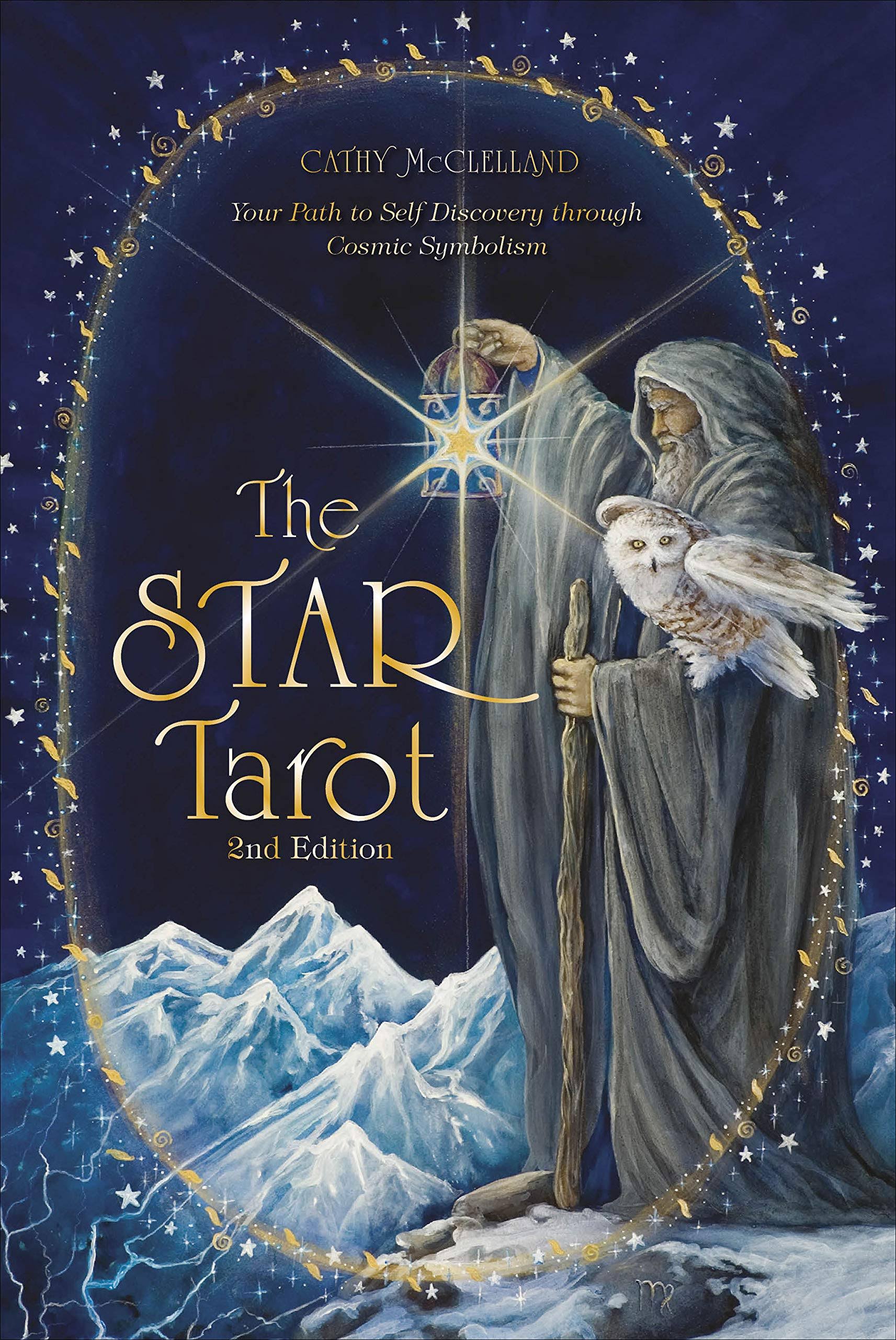 The Star Tarot: Your Path to Self-Discovery Through Cosmic Symbolism [Book]