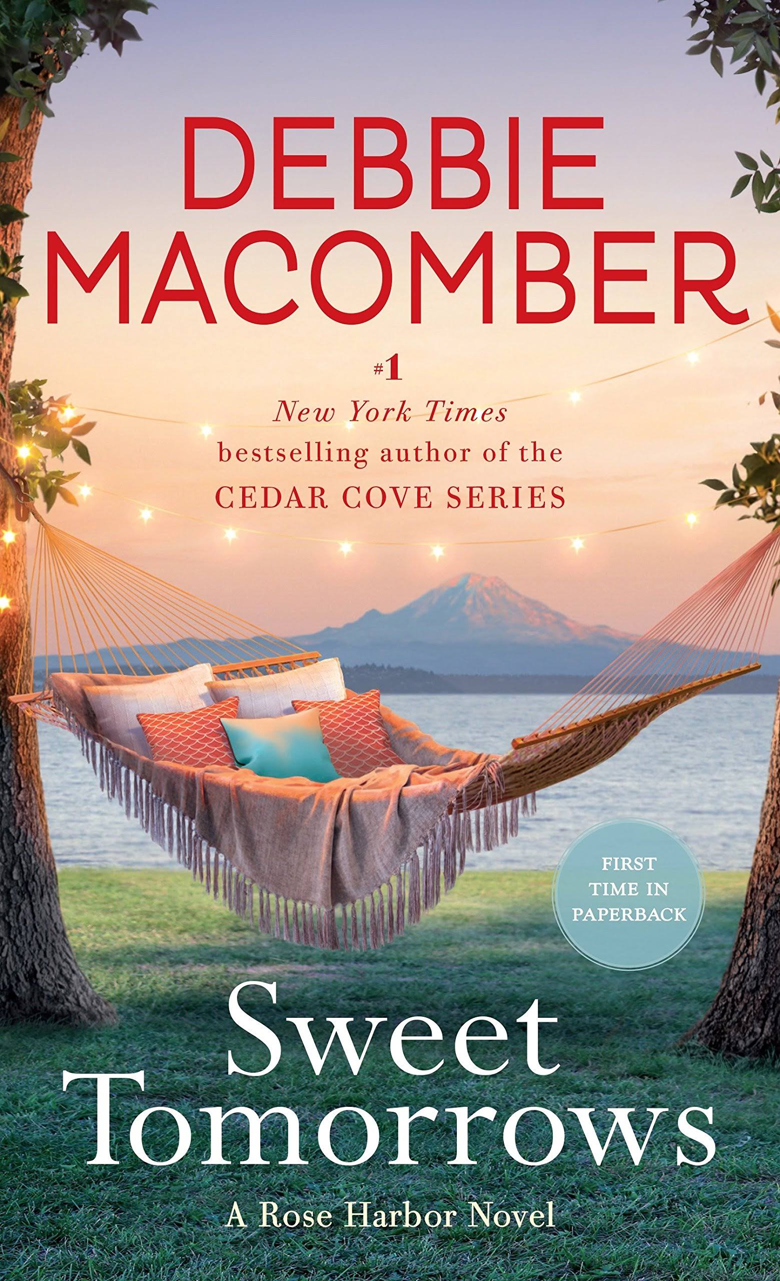 Sweet Tomorrows: A Rose Harbor Novel - Debbie Macomber