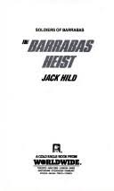 The Barrabas Heist [Book]