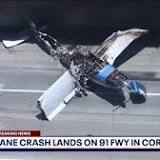 Small plane crash-lands on 91 Freeway in Corona, pilot and passenger escape uninjured