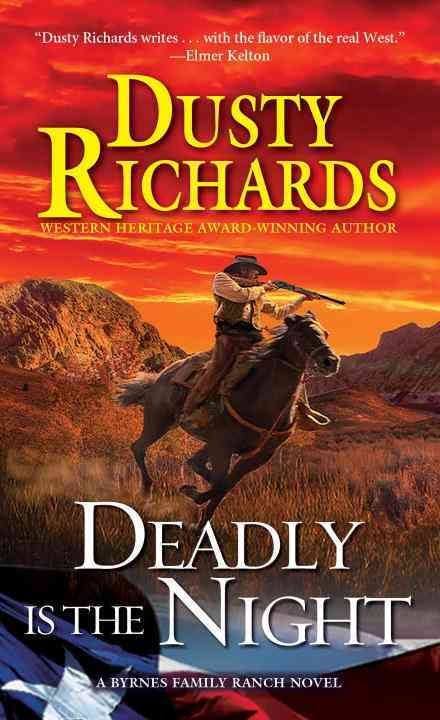 Deadly Is The Night - Dusty Richards