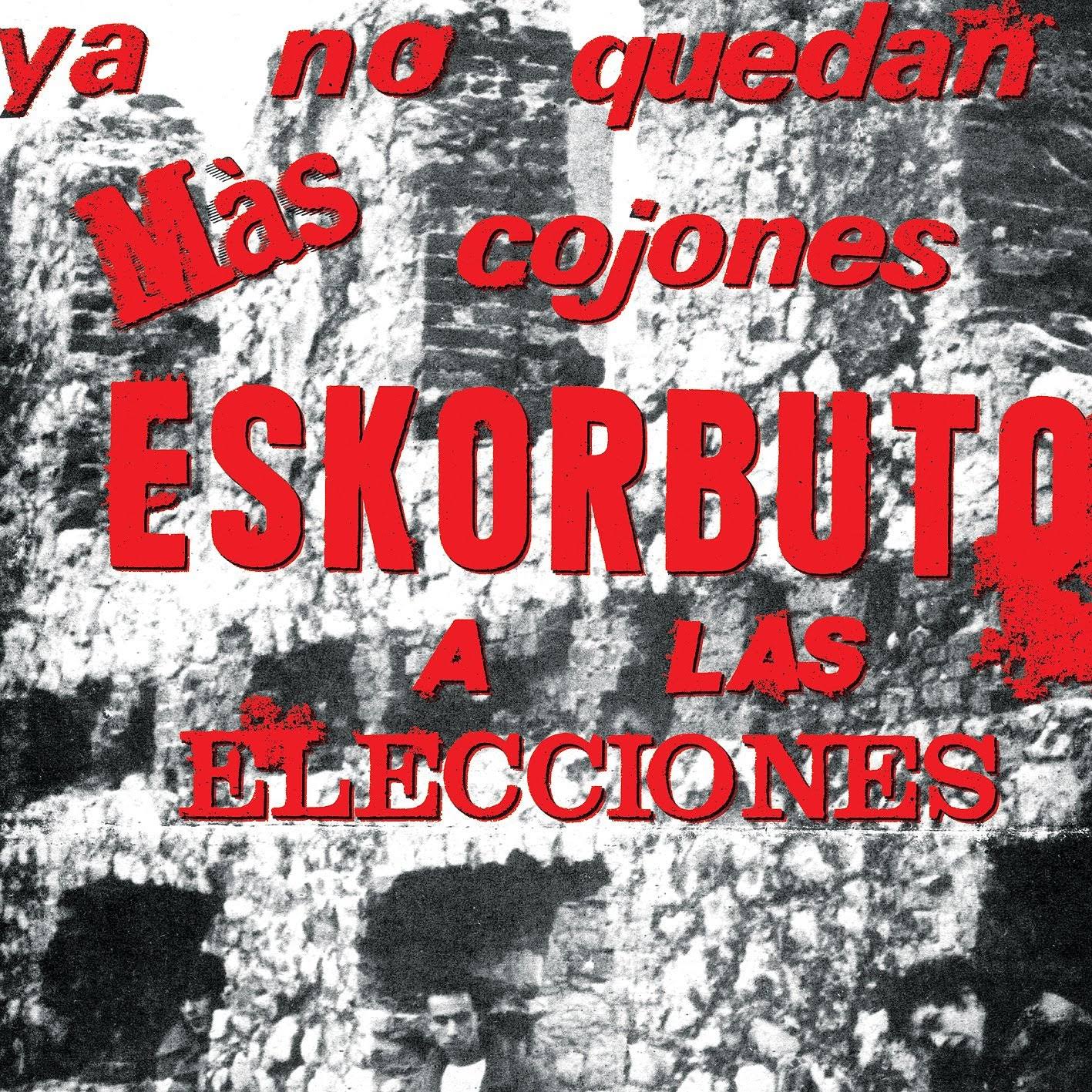 Eskorbuto - Ya No Quedan mas Cojones [VINYL]