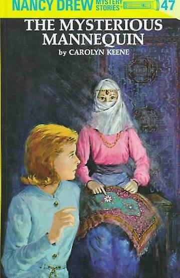 Nancy Drew: The Mysterious Mannequin - Carolyn Keene