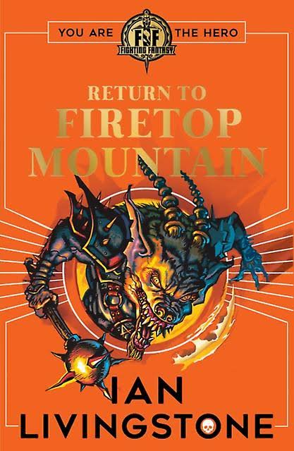 Fighting Fantasy Return to Firetop Mountain by Ian Livingstone