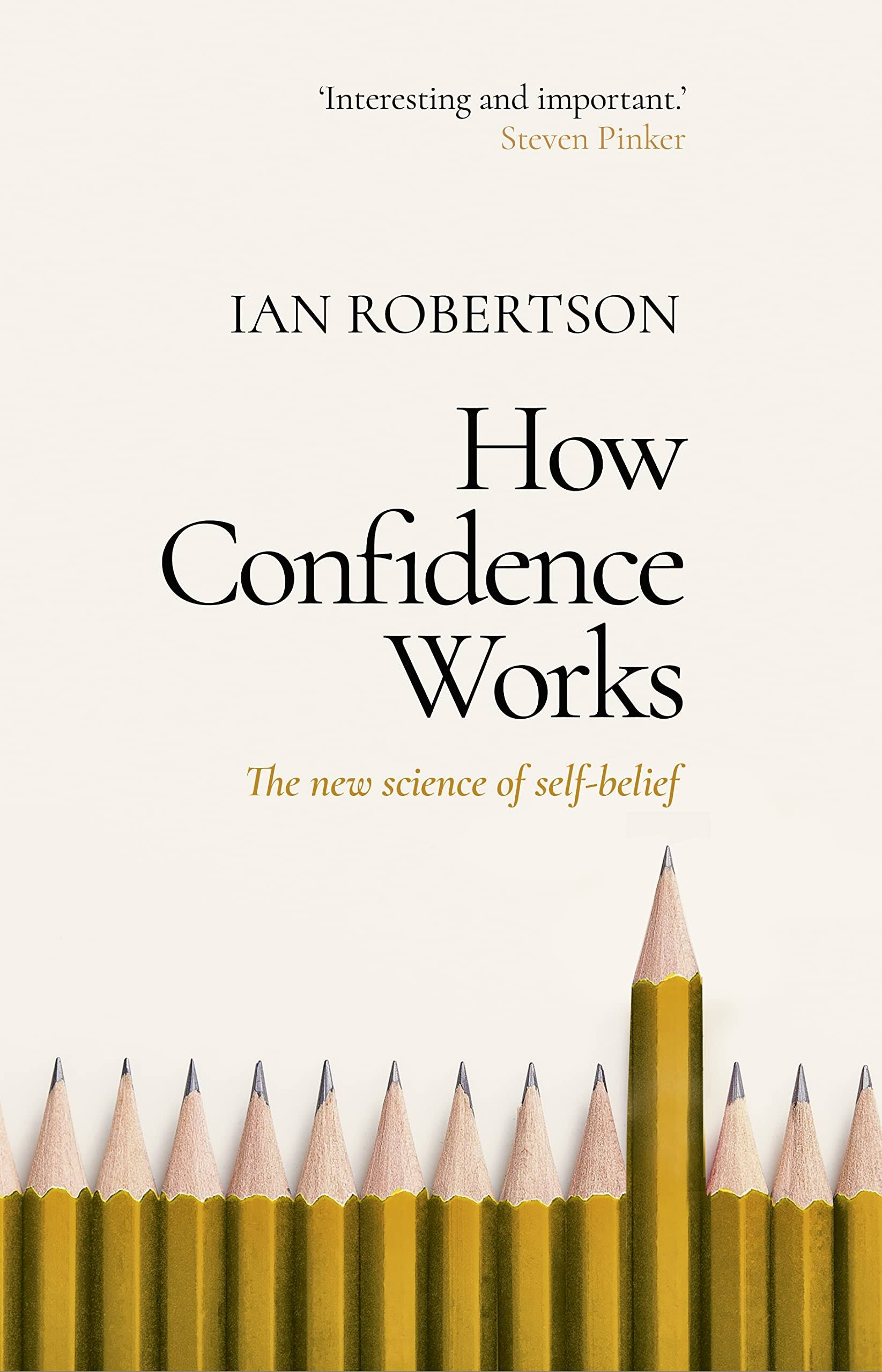 How Confidence Works: The New Science of Self-belief [Book]