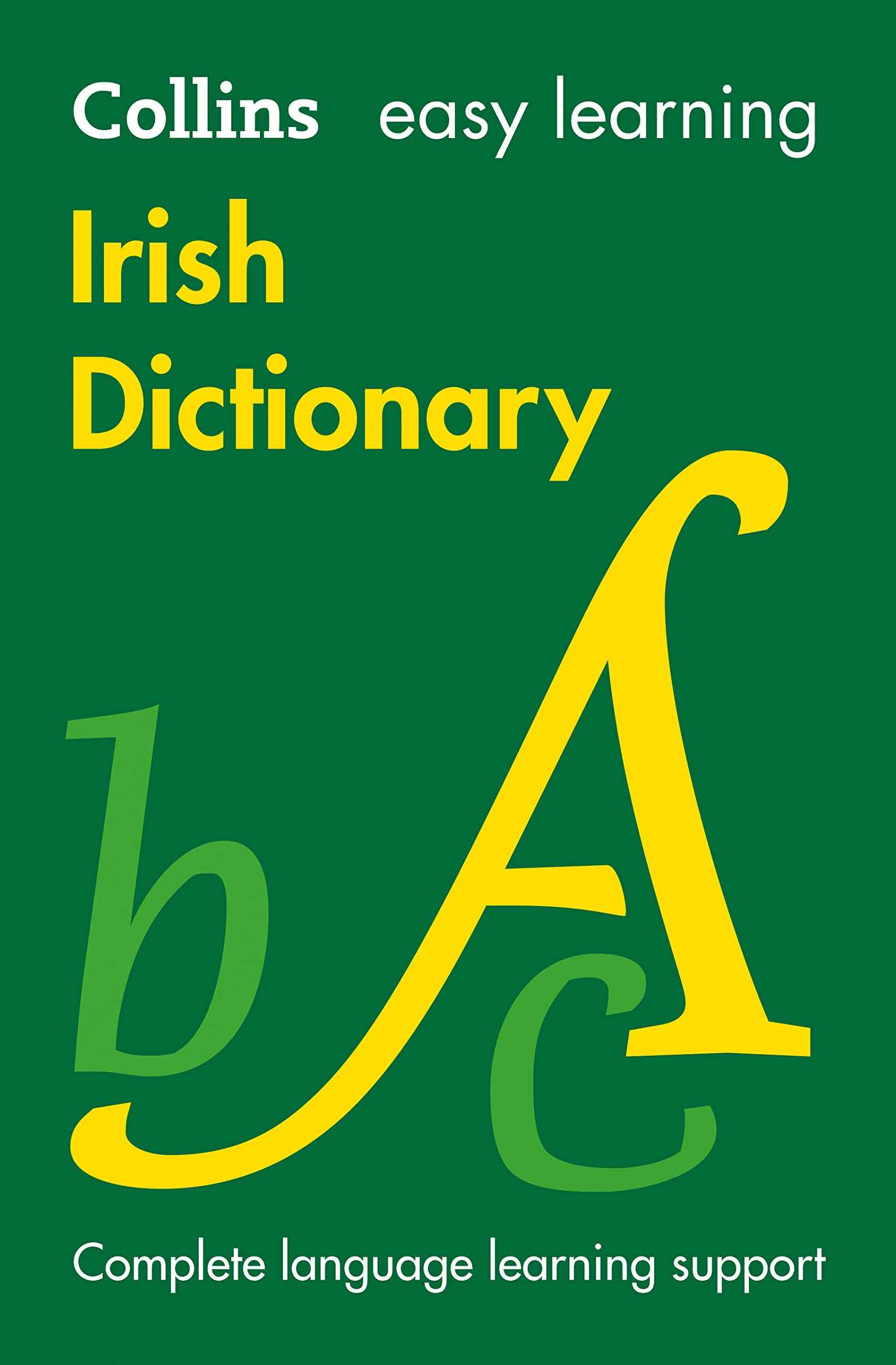 Collins Easy Learning Irish Dictionary: Complete Language Support