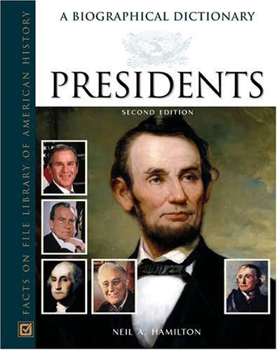 Presidents: A Biographical Dictionary [Book]