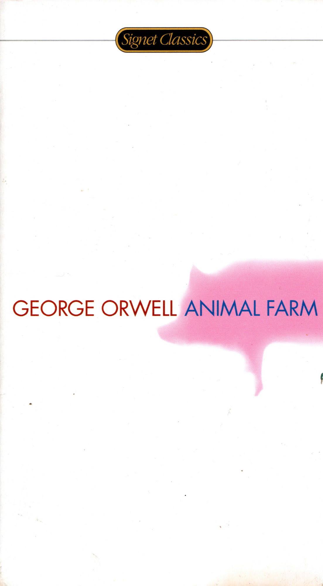 Animal Farm: A Fairy Story [Book]