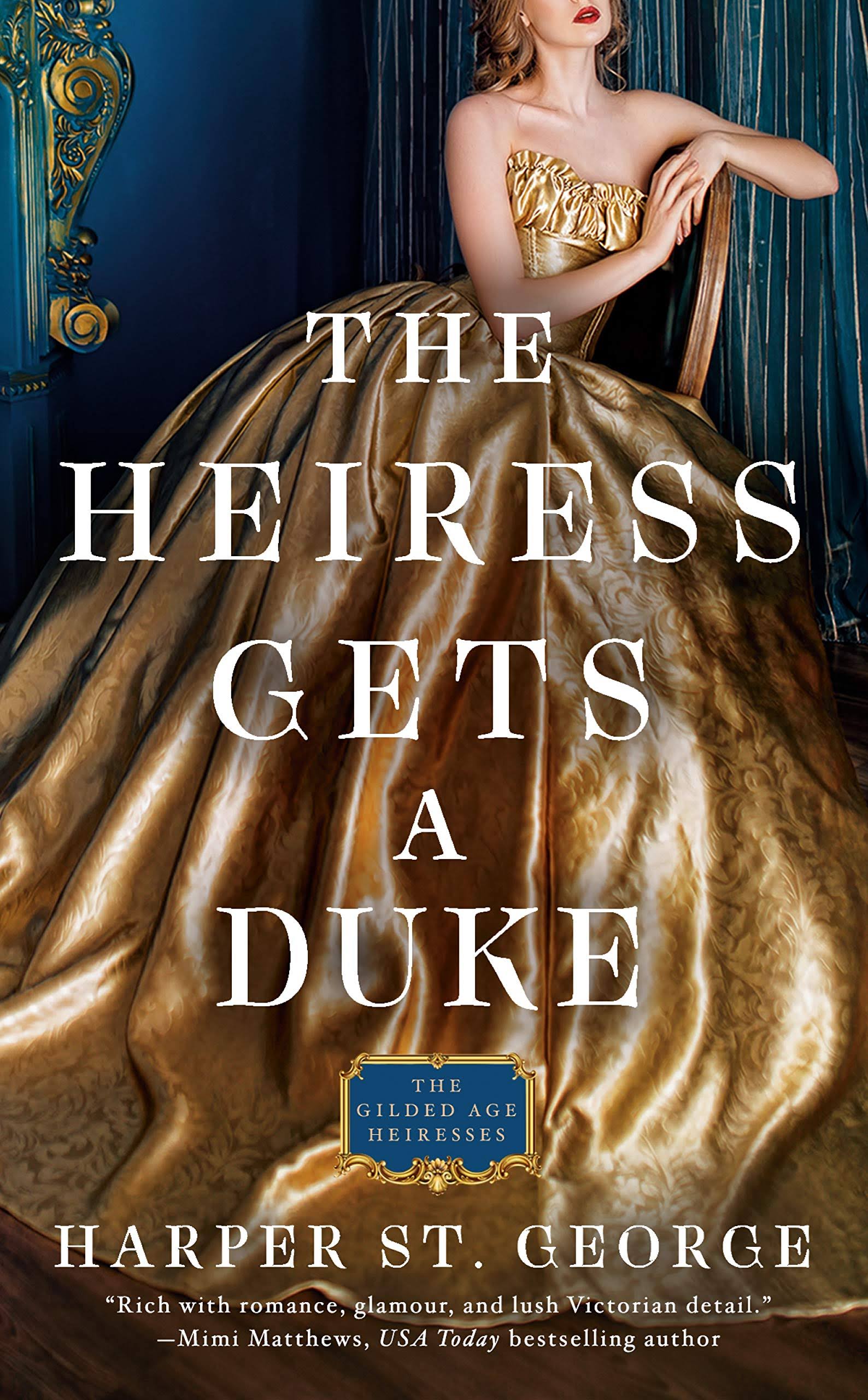 The Heiress Gets A Duke by Harper St. George