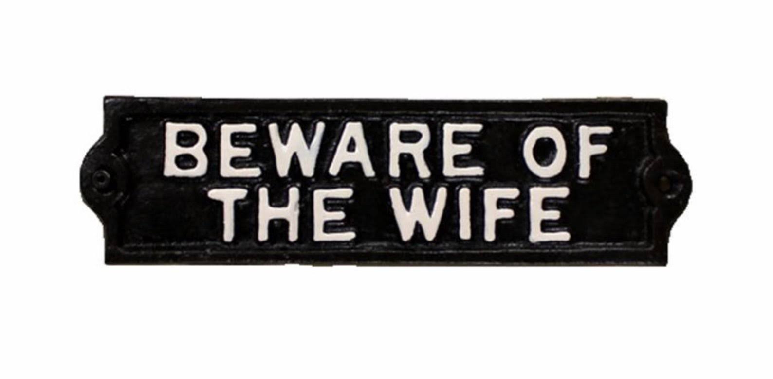 Frans Koppers- Beware Of Wife Sign