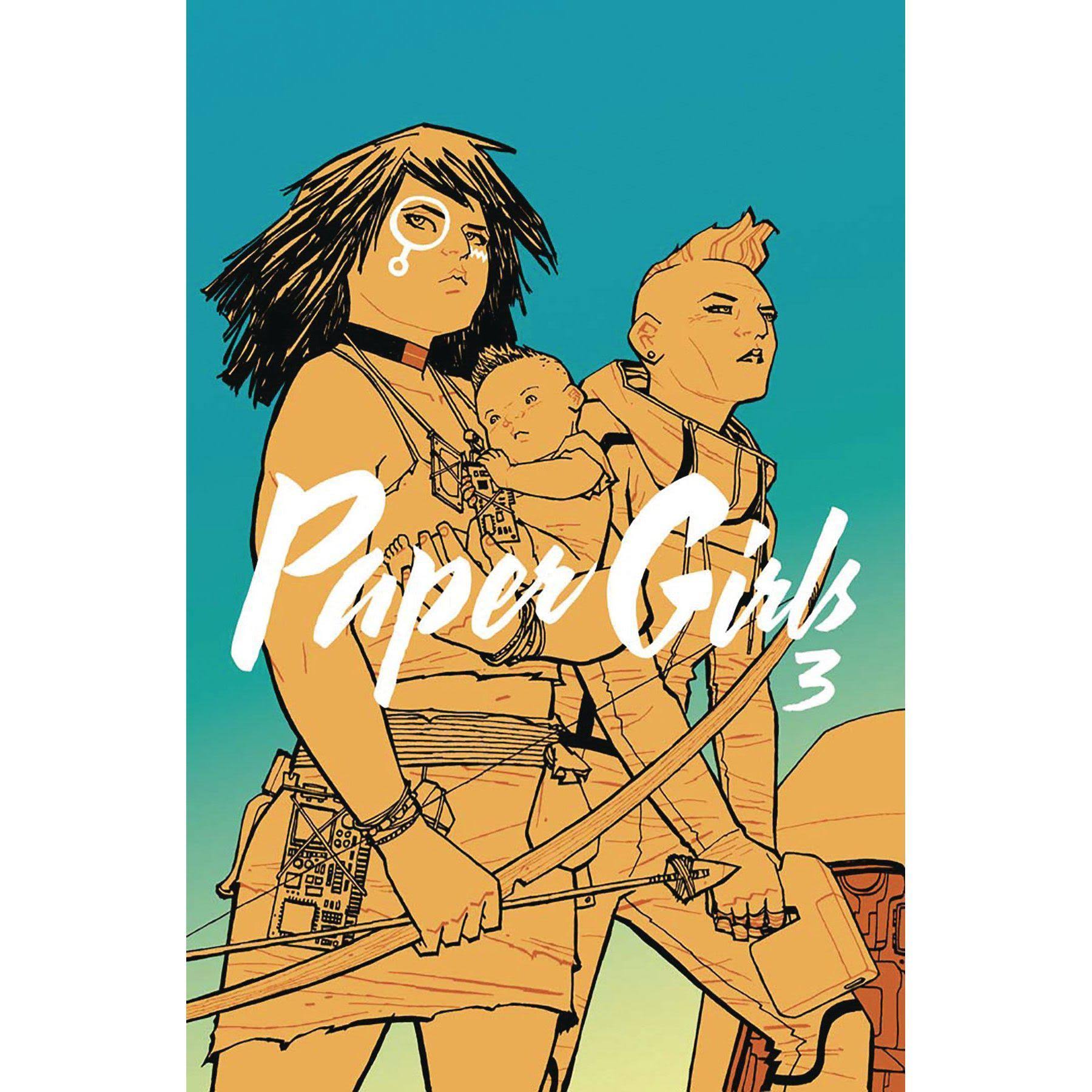Paper Girls: Volume 3 - Brian K. Vaughan