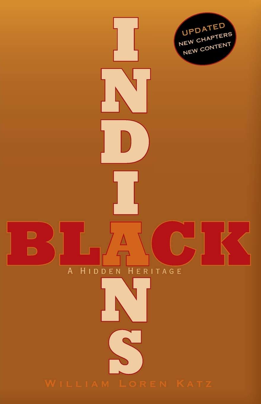 Black Indians: A Hidden Heritage [Book]