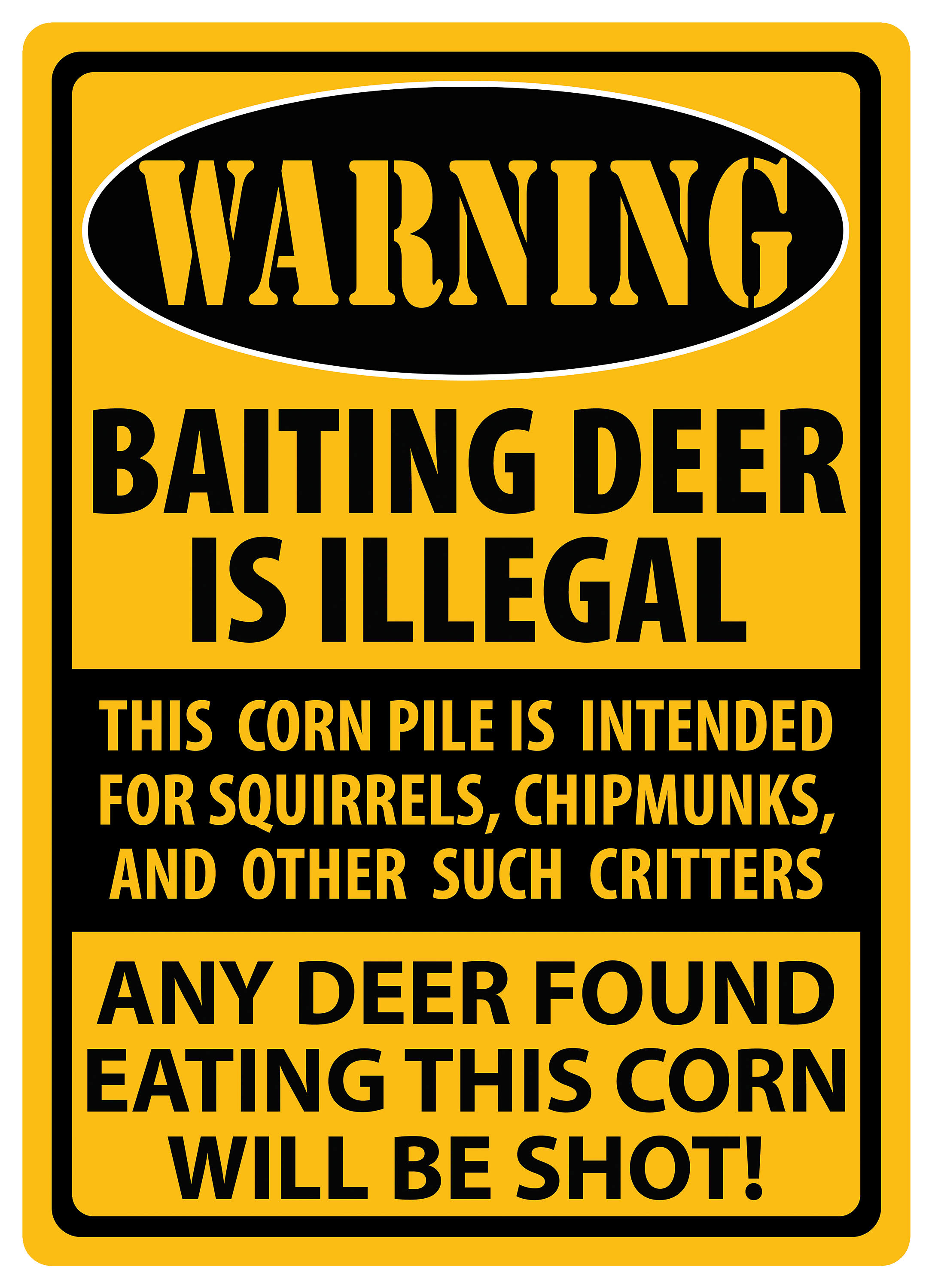 River's Edge Products Warning: Baiting Deer Tin Sign